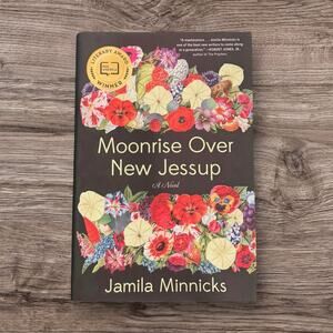 Moonrise Over New Jessup Jamila Minnicks Novel Algonquin Paperback Book